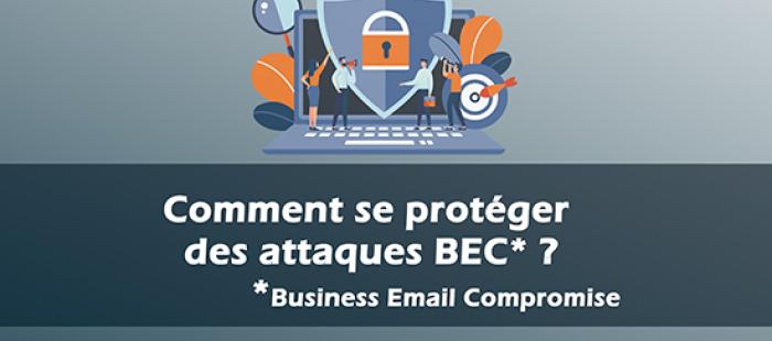 Comment se protéger des attaques BEC ?